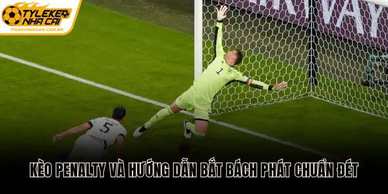 Kèo Penalty