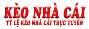 Tỷ lệ kèo nhà cái